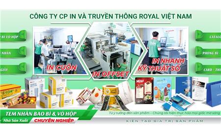 Xưởng in trực tiếp không qua trung gian, giá gốc tận xưởng - Royal Việt Nam